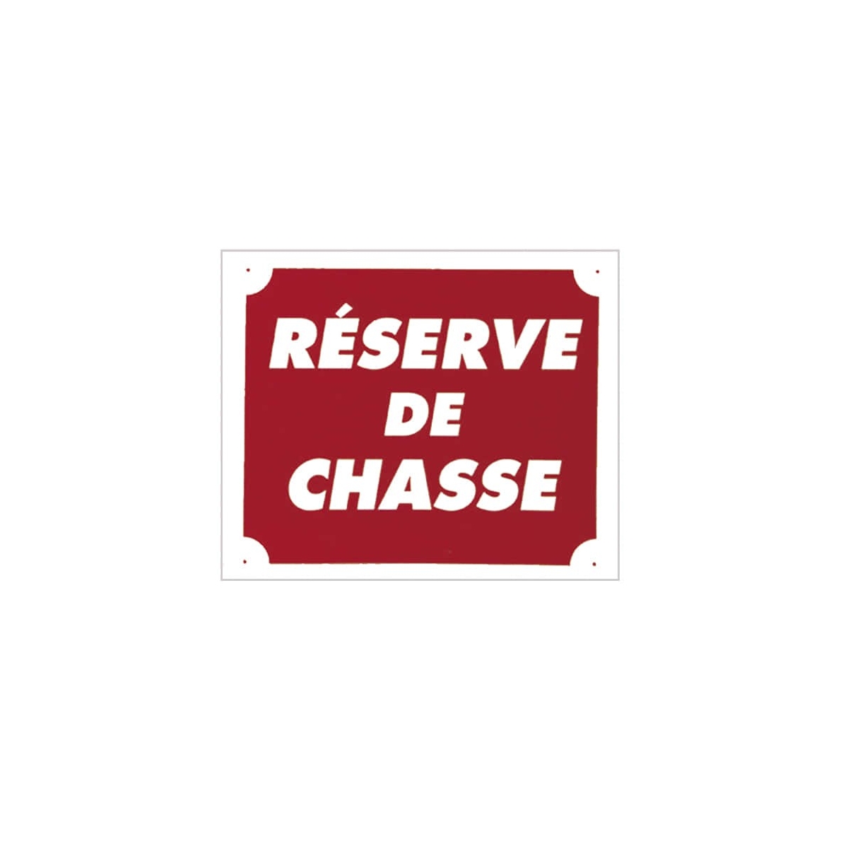 PANCARTE AKYL RESERVE DE CHASSE