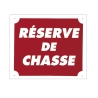 PANCARTE AKYL RESERVE DE CHASSE