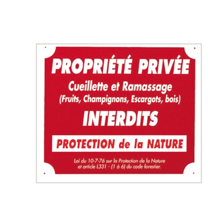 PANNEAU ''PROPRIÉTÉ PRIVÉE CUEILLETTE...'' 30 X 25 CM