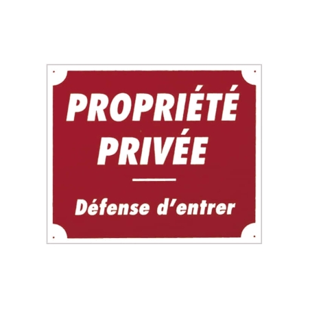 PANNEAU AKILUX ''PROPRIÉTÉ PRIVÉE'' 30 X 25 CM